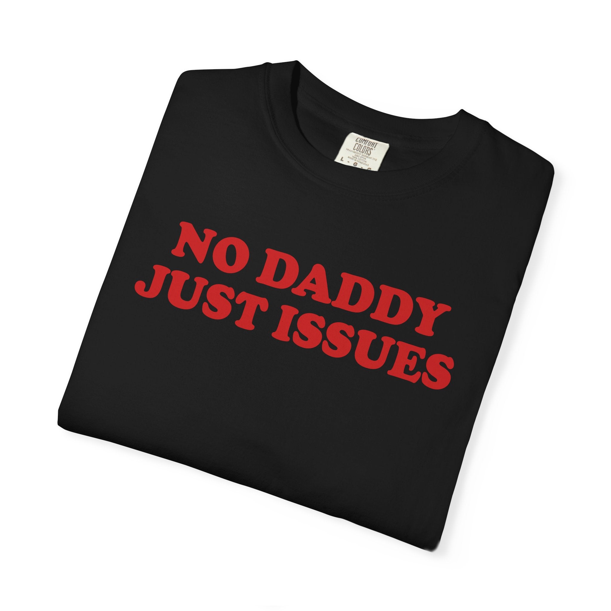 No Daddy Just Issues