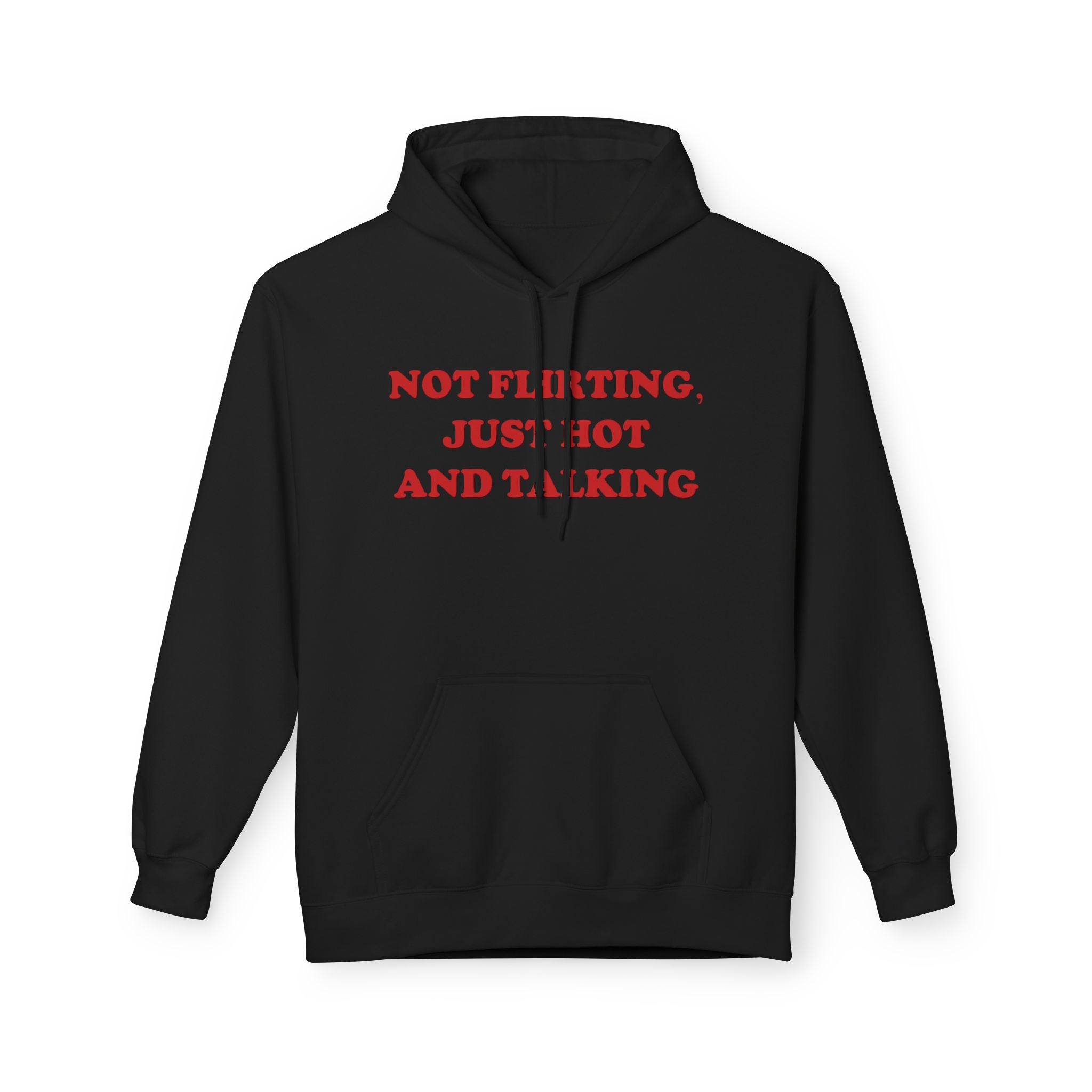 Not Flirting - Hoodie