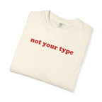 Not Your Type