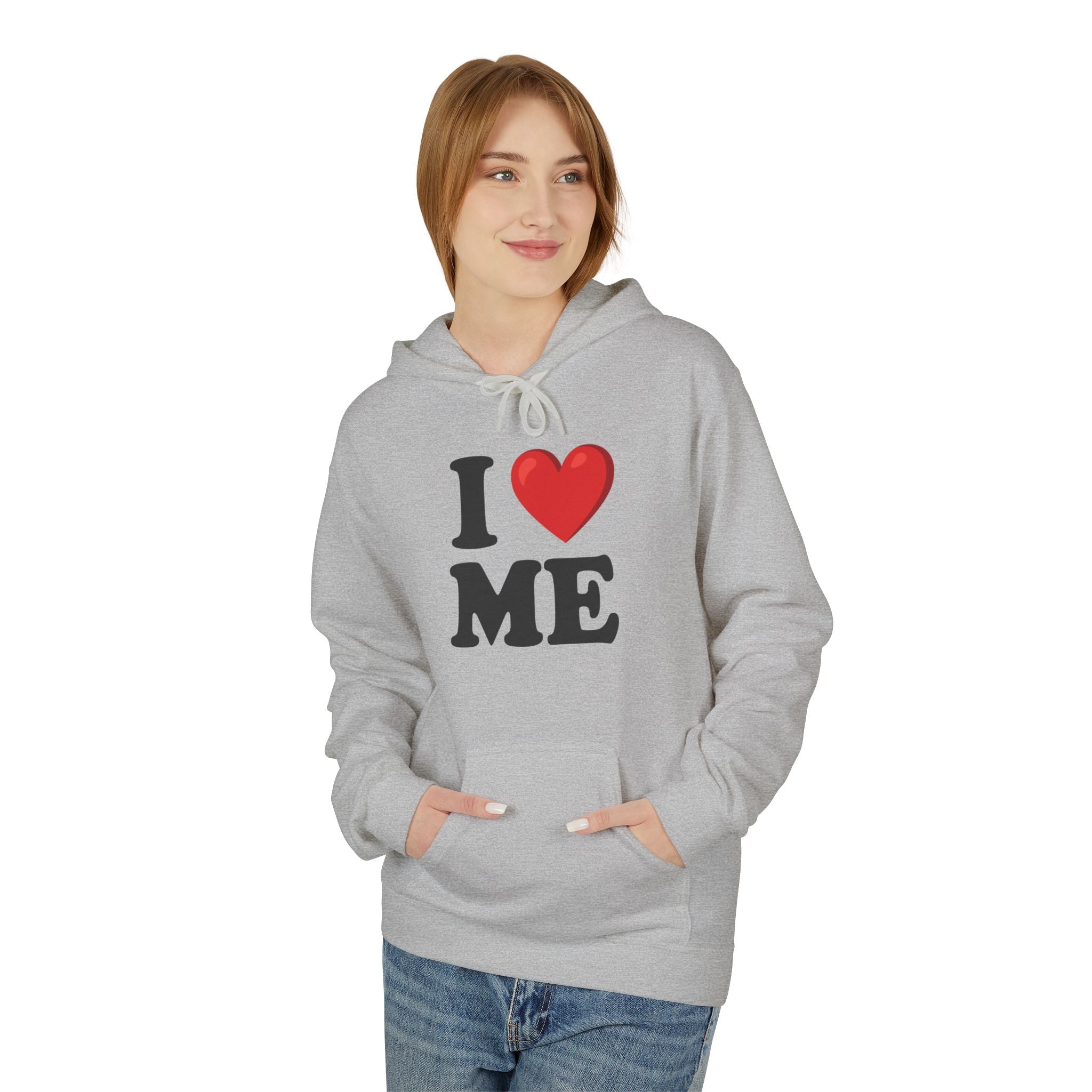 I Love Me - Hoodie