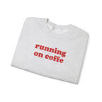 Running On Coffee - Sweatshirt