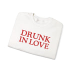 Drunk In Love - Sweatshirt