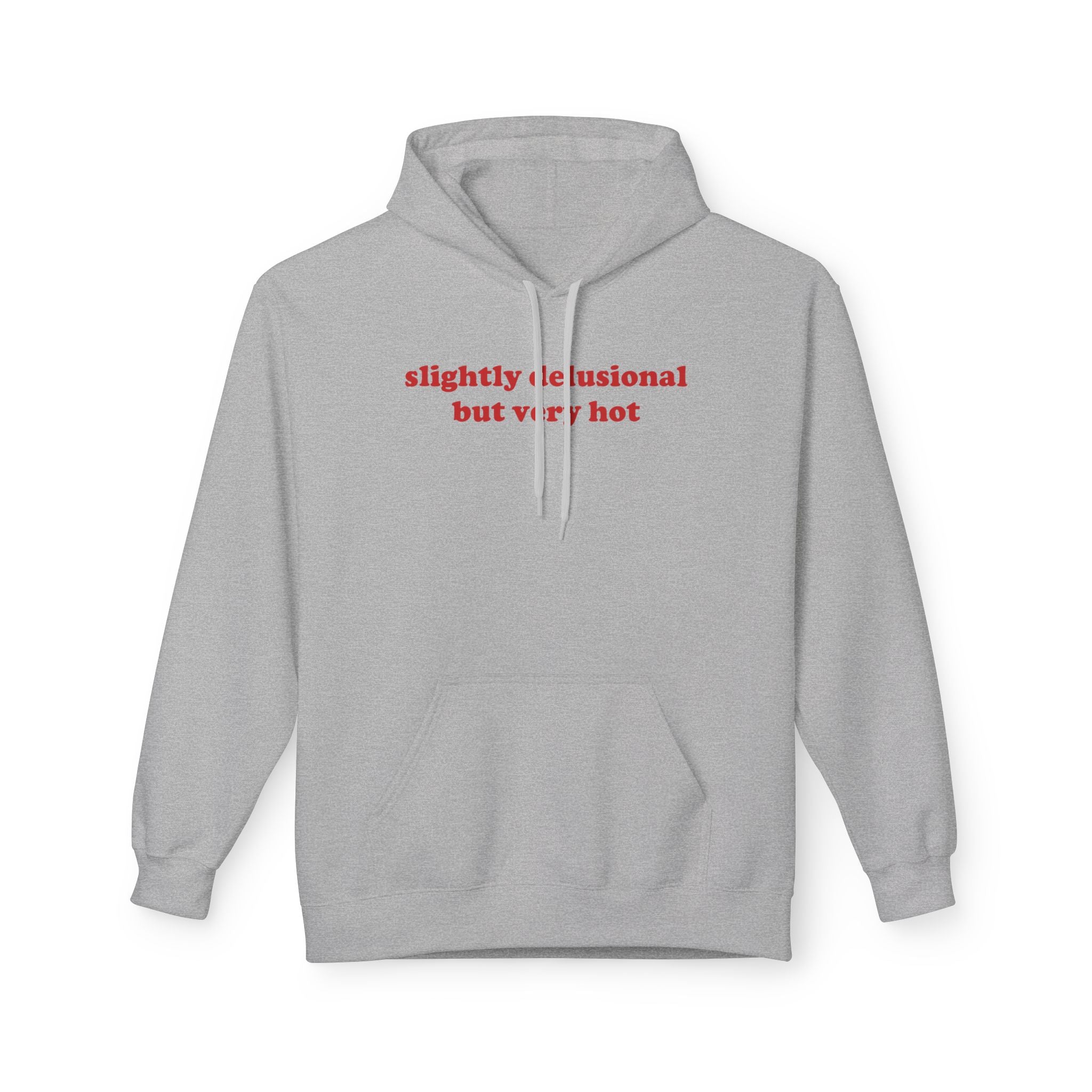 Slightly Delusional - Hoodie