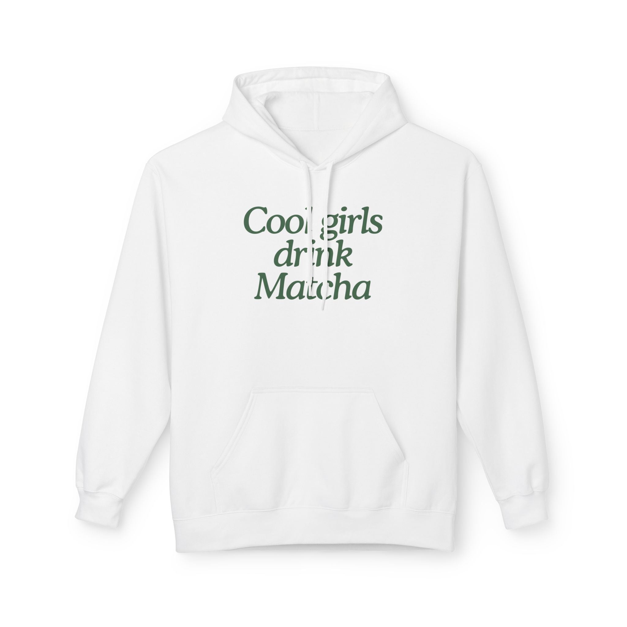 Cool Girls Drink Matcha - Hoodie