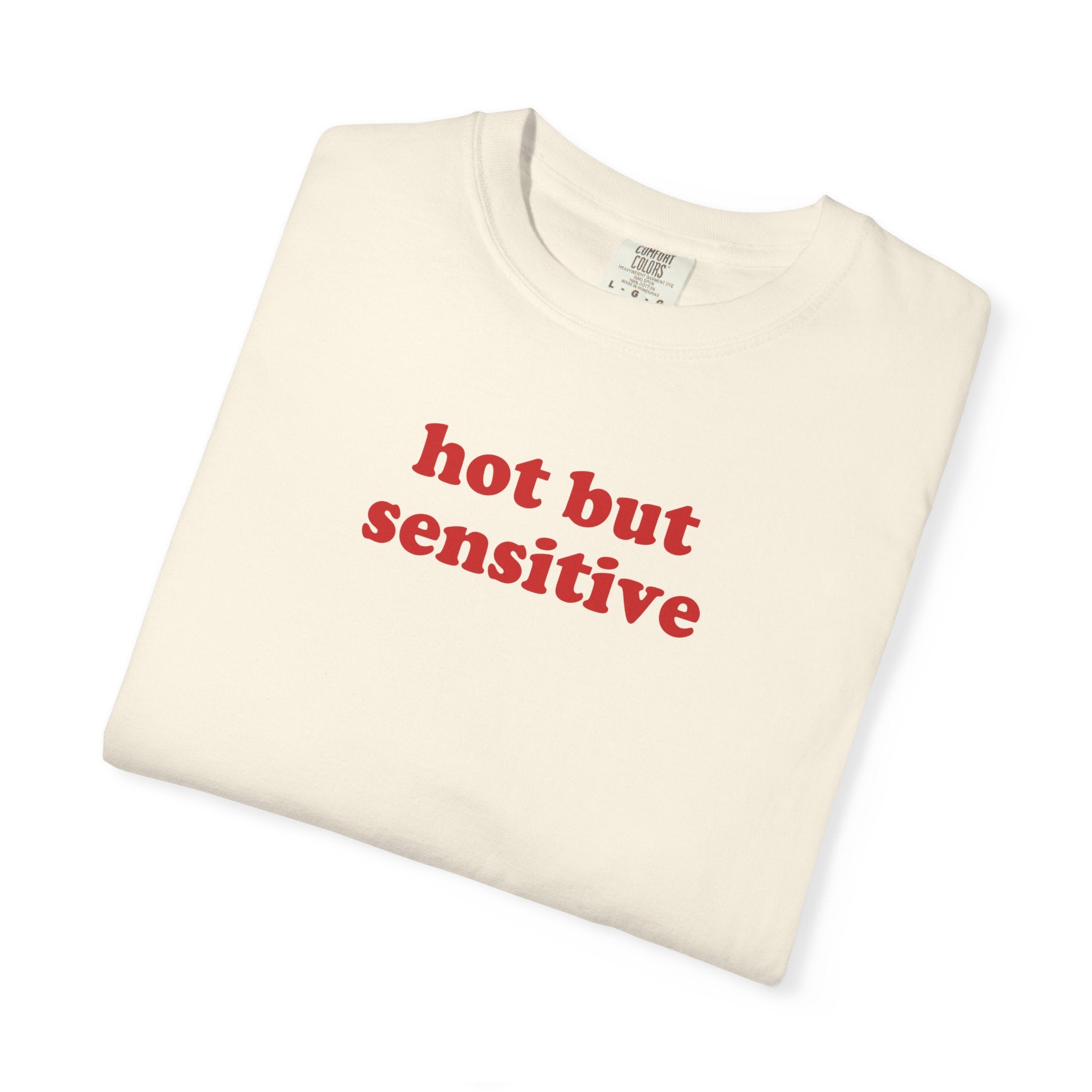 Hot But Sensitive