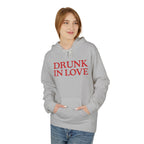 Drunk In Love - Hoodie