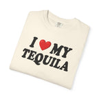 I Love My Tequila