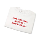 Not Flirting - Sweatshirt