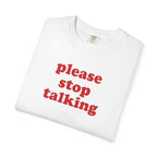 Please Stop Talking