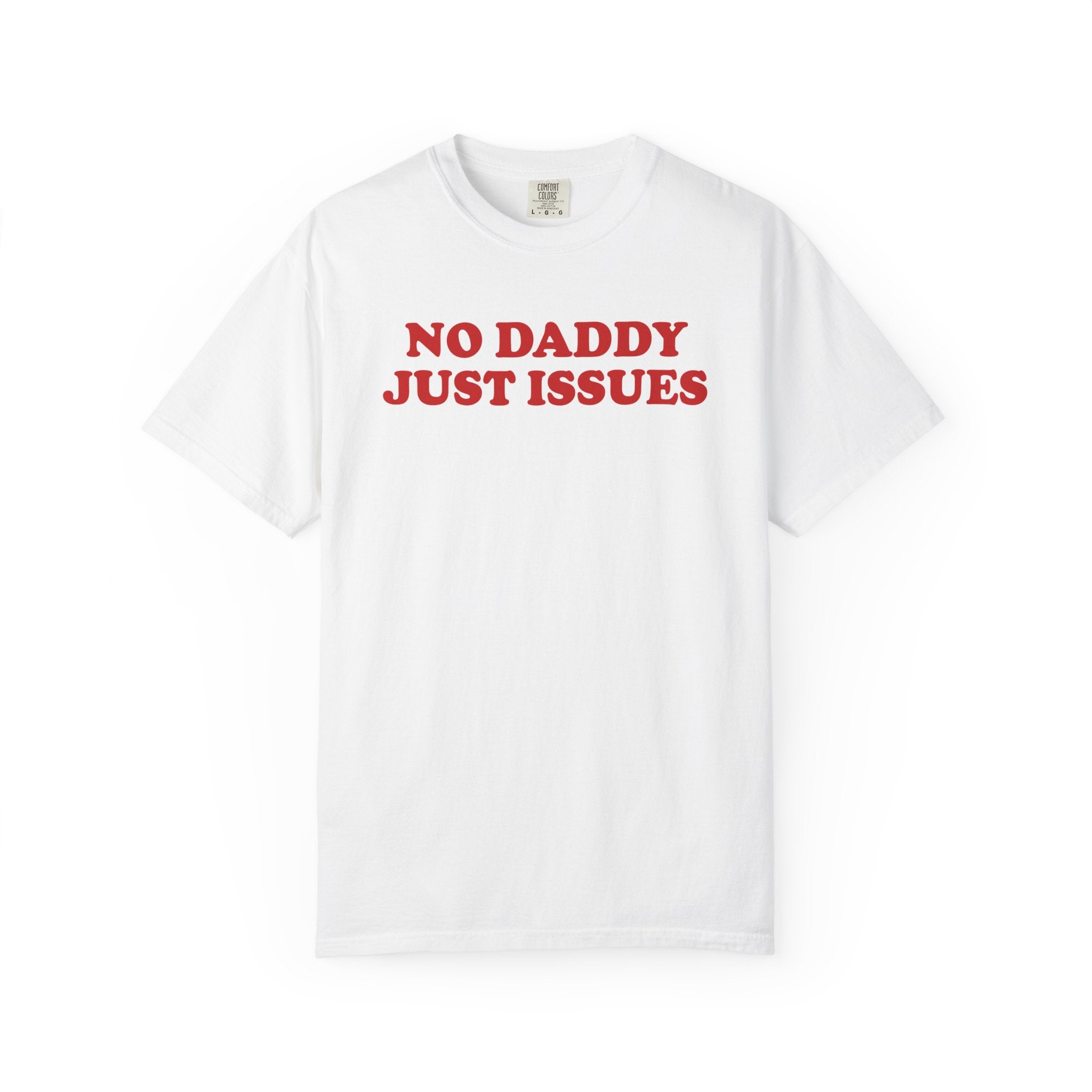 No Daddy Just Issues