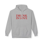 Drunk In Love - Hoodie
