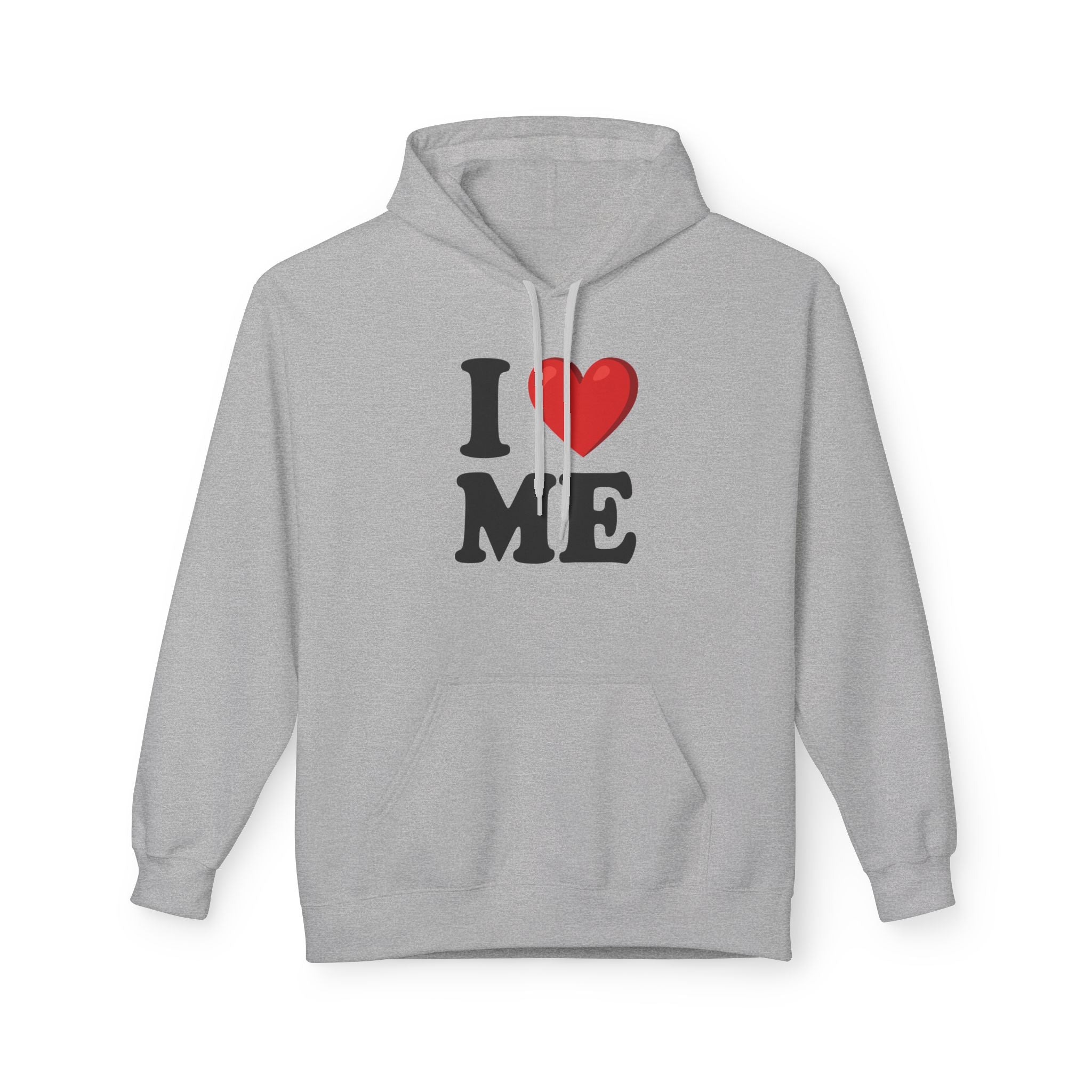 I Love Me - Hoodie