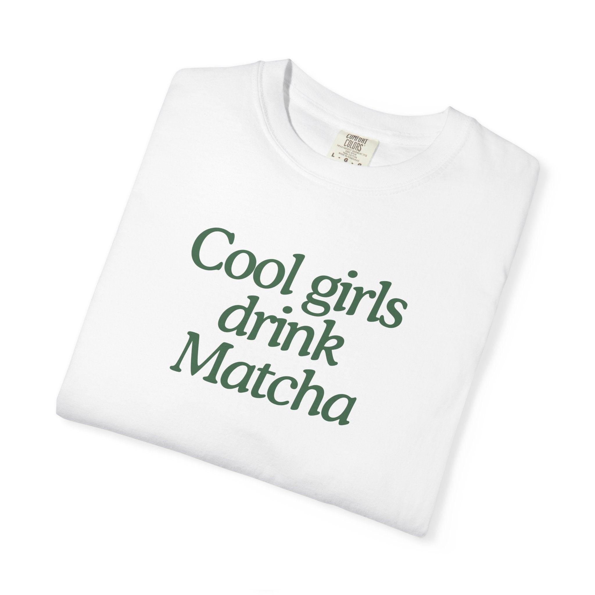 Cool Girls Drink Matcha