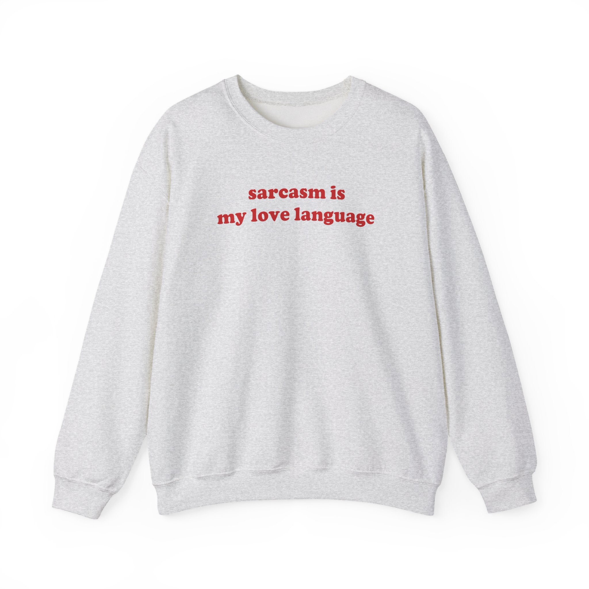 Sarcasm - Sweatshirt