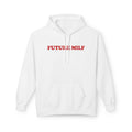 Future Milf  - Hoodie