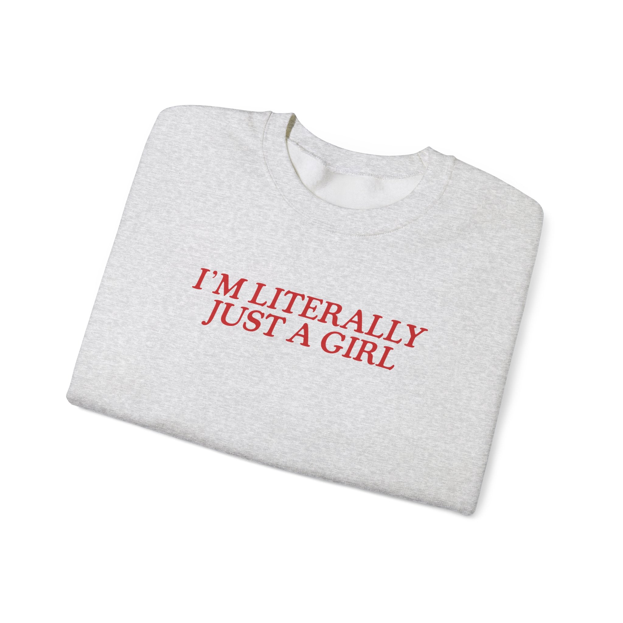 Just A Girl - Sweatshirt