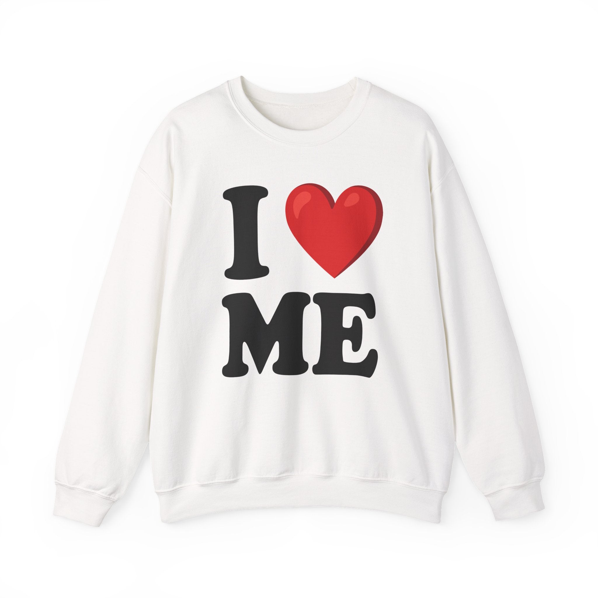 I Love Me - Sweatshirt