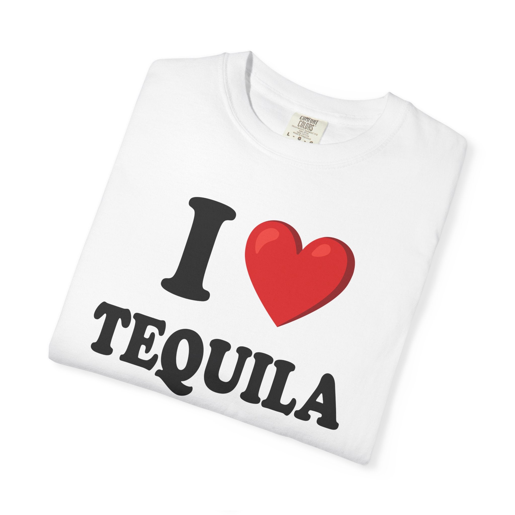 I Love Tequila