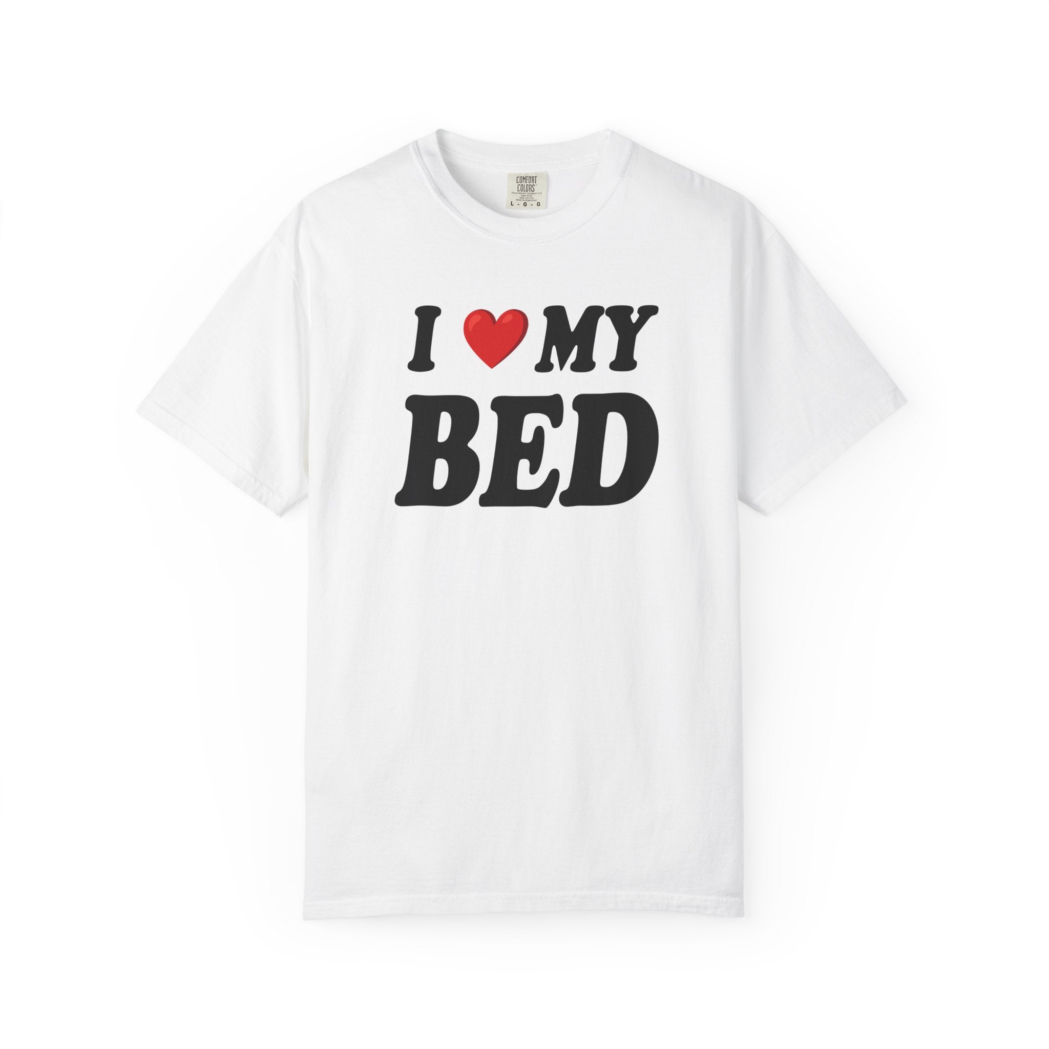 I Love My Bed
