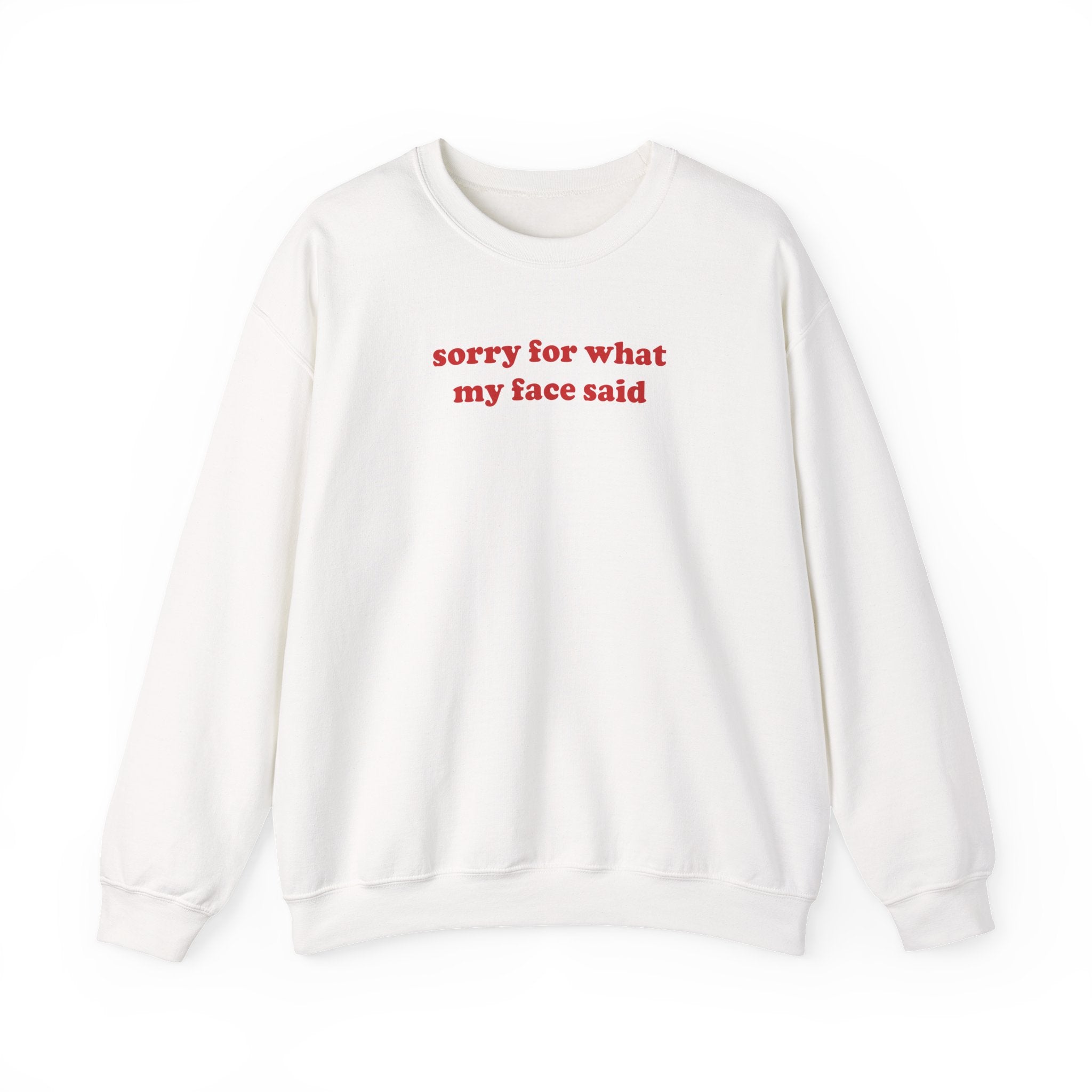 Sorry For Face - Sweatshirt