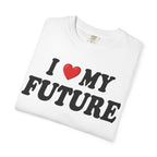I Love My Future