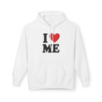 I Love Me - Hoodie