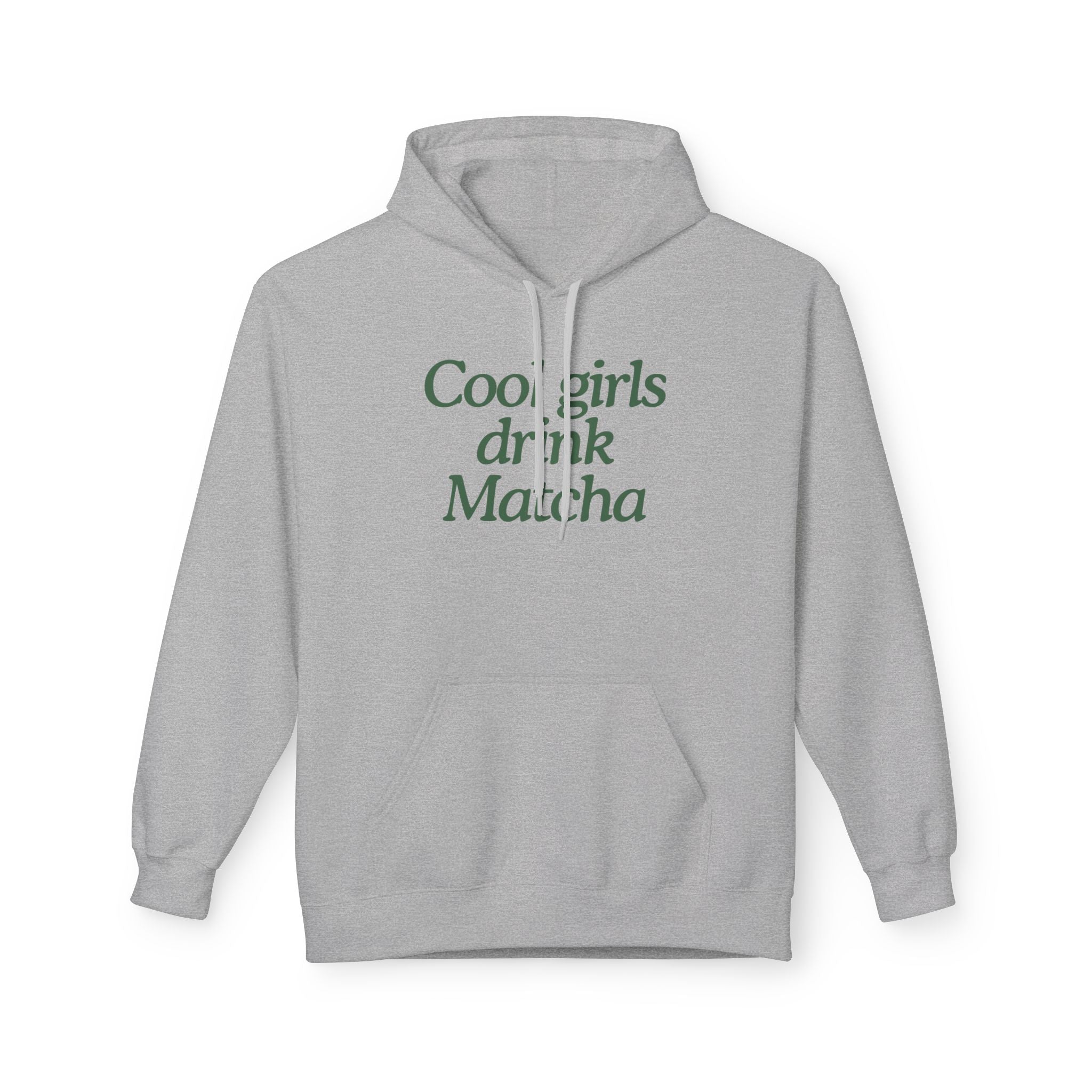 Cool Girls Drink Matcha - Hoodie