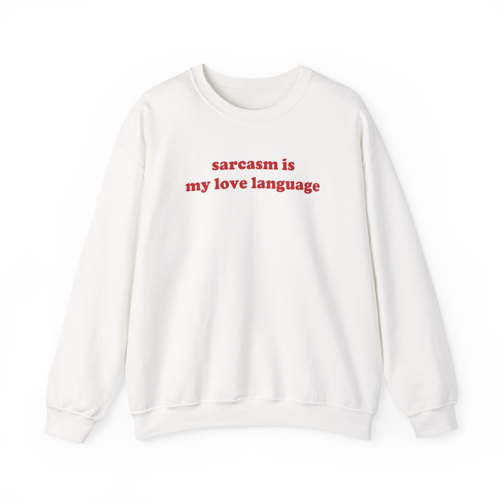 Sarcasm - Sweatshirt