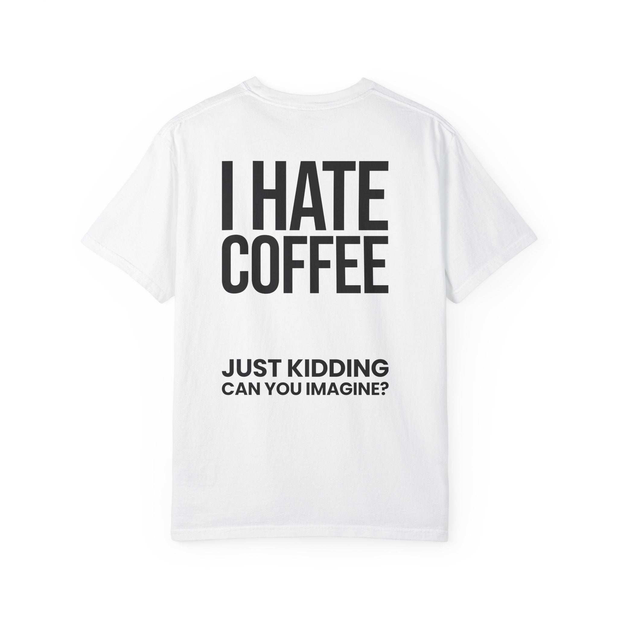 I Hate Coffee