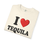 I Love Tequila