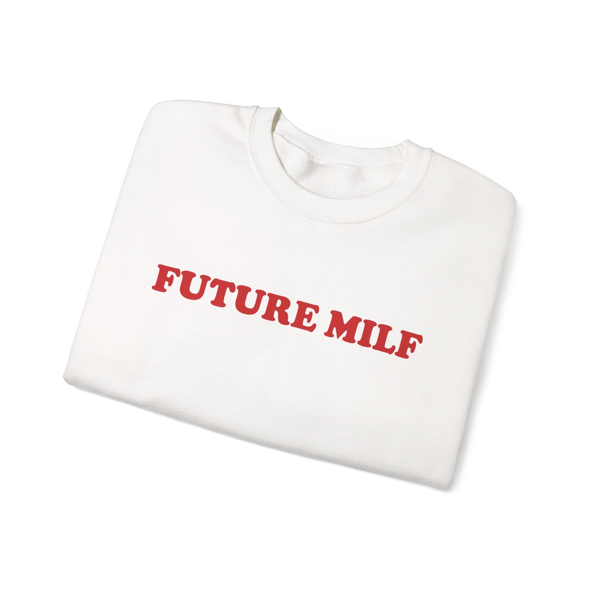 Future Milf - Sweatshirt