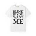 Blink If You Want Me