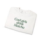 Cool Girls Drink Matcha - Sweatshirt