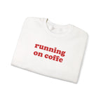 Running On Coffee - Sweatshirt