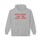 Not Flirting - Hoodie