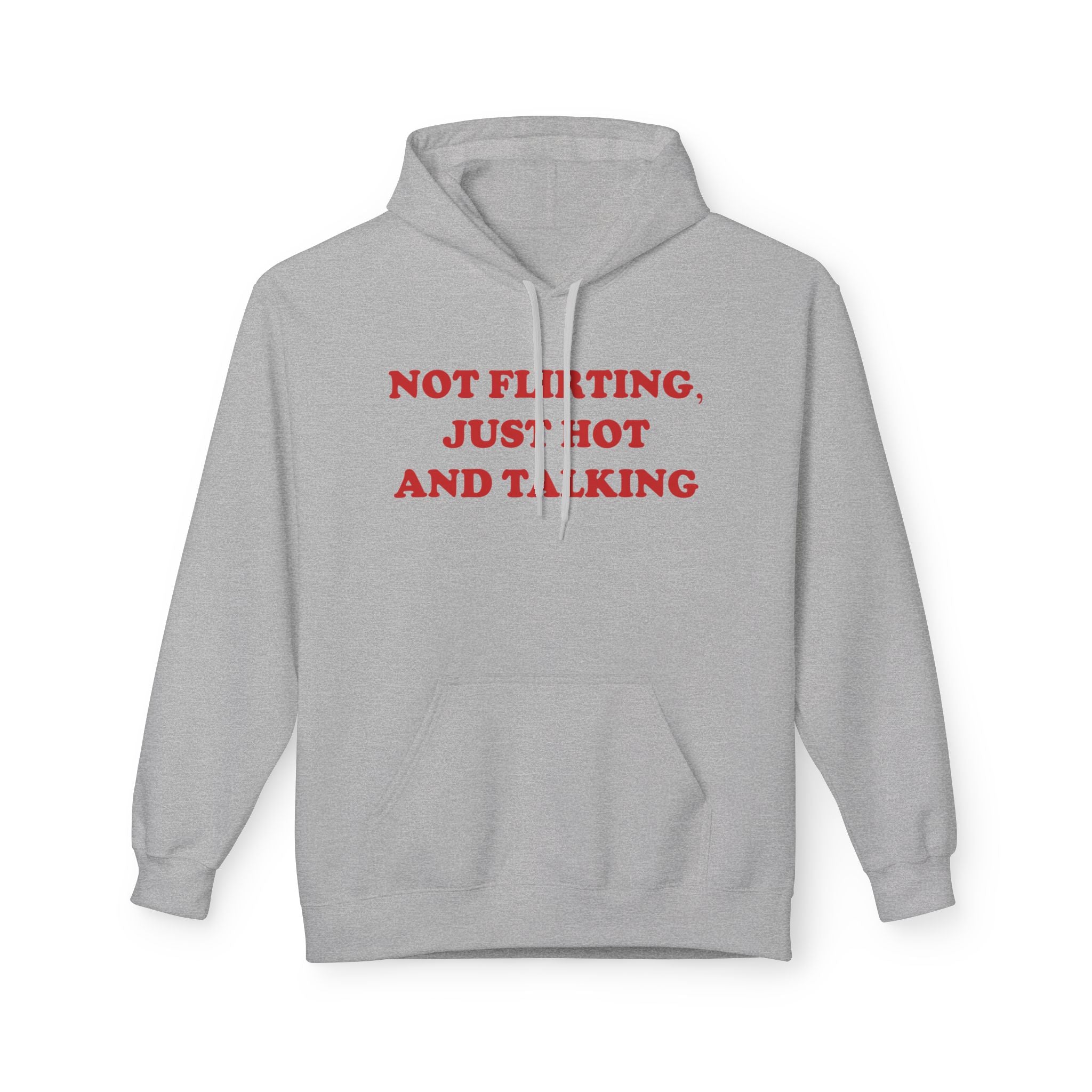 Not Flirting - Hoodie