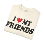I Love My Friends