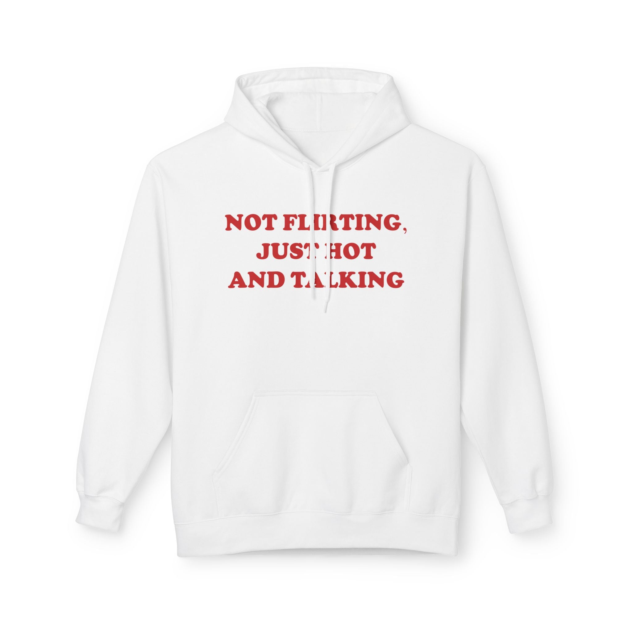 Not Flirting - Hoodie