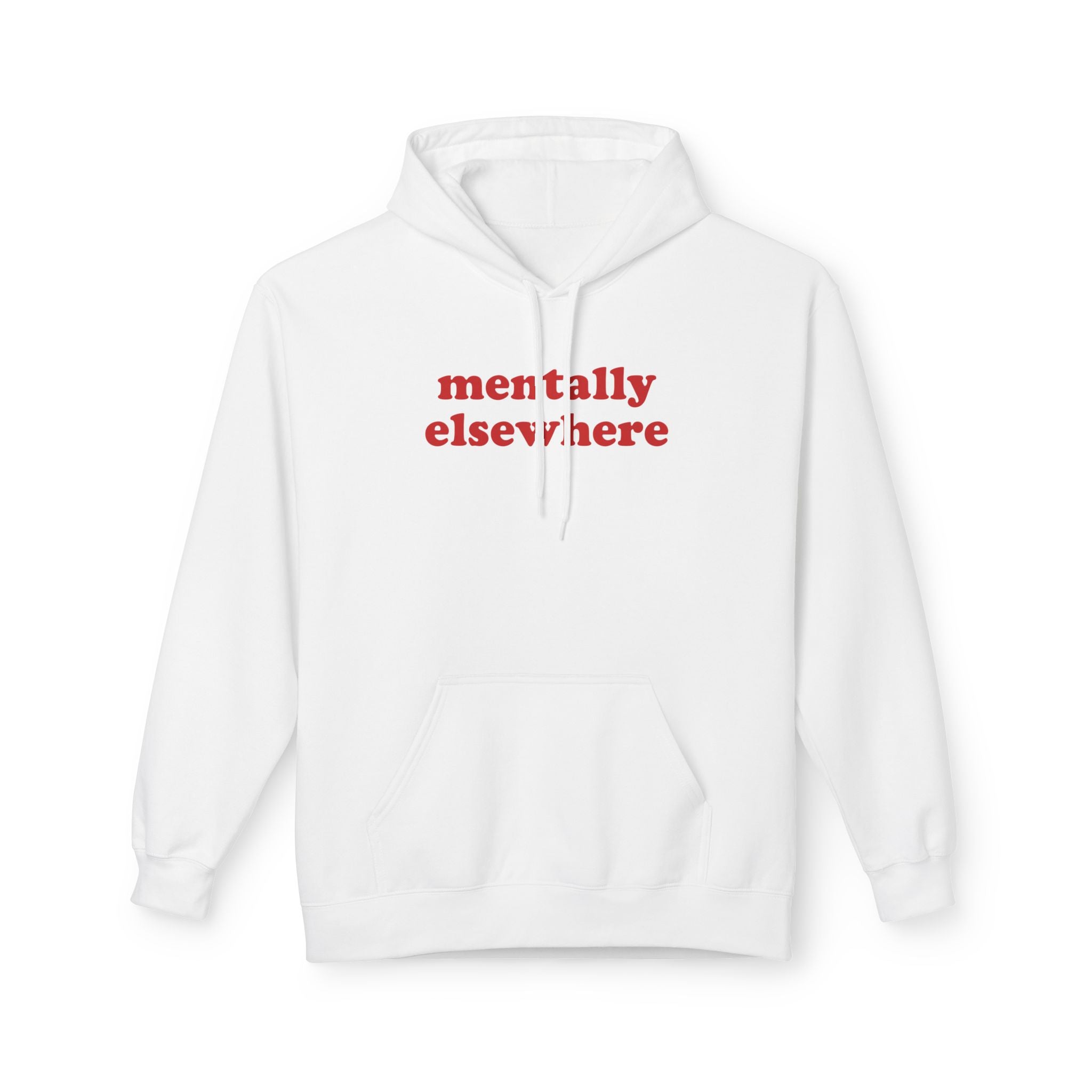 Mentally Elsewhere - Hoodie