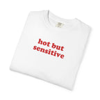 Hot But Sensitive