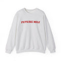 Future Milf - Sweatshirt