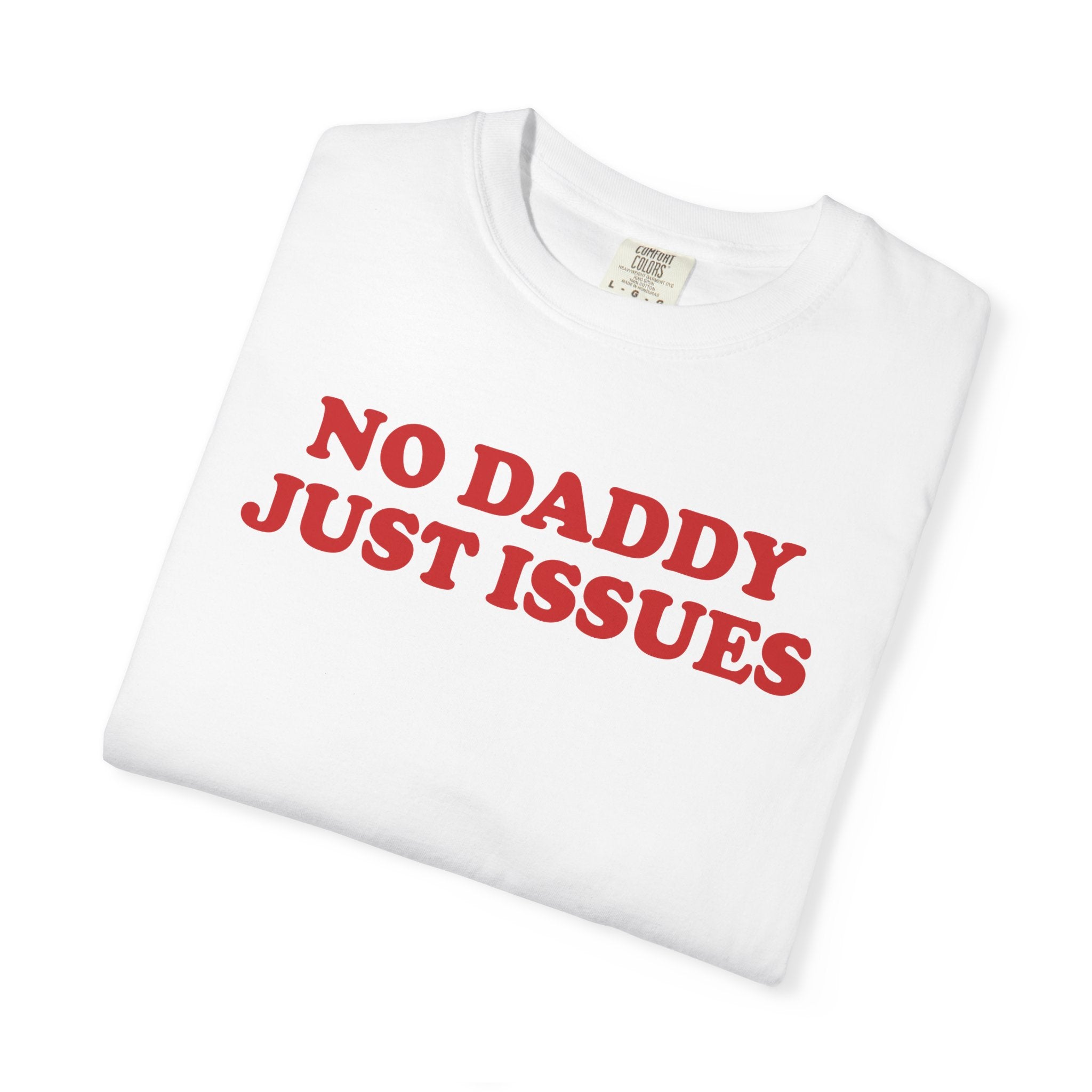 No Daddy Just Issues
