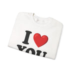 I Love You - Sweatshirt