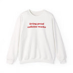 Living Proof - Sweatshirt