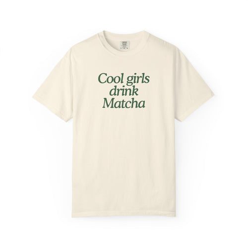 Cool Girls Drink Matcha