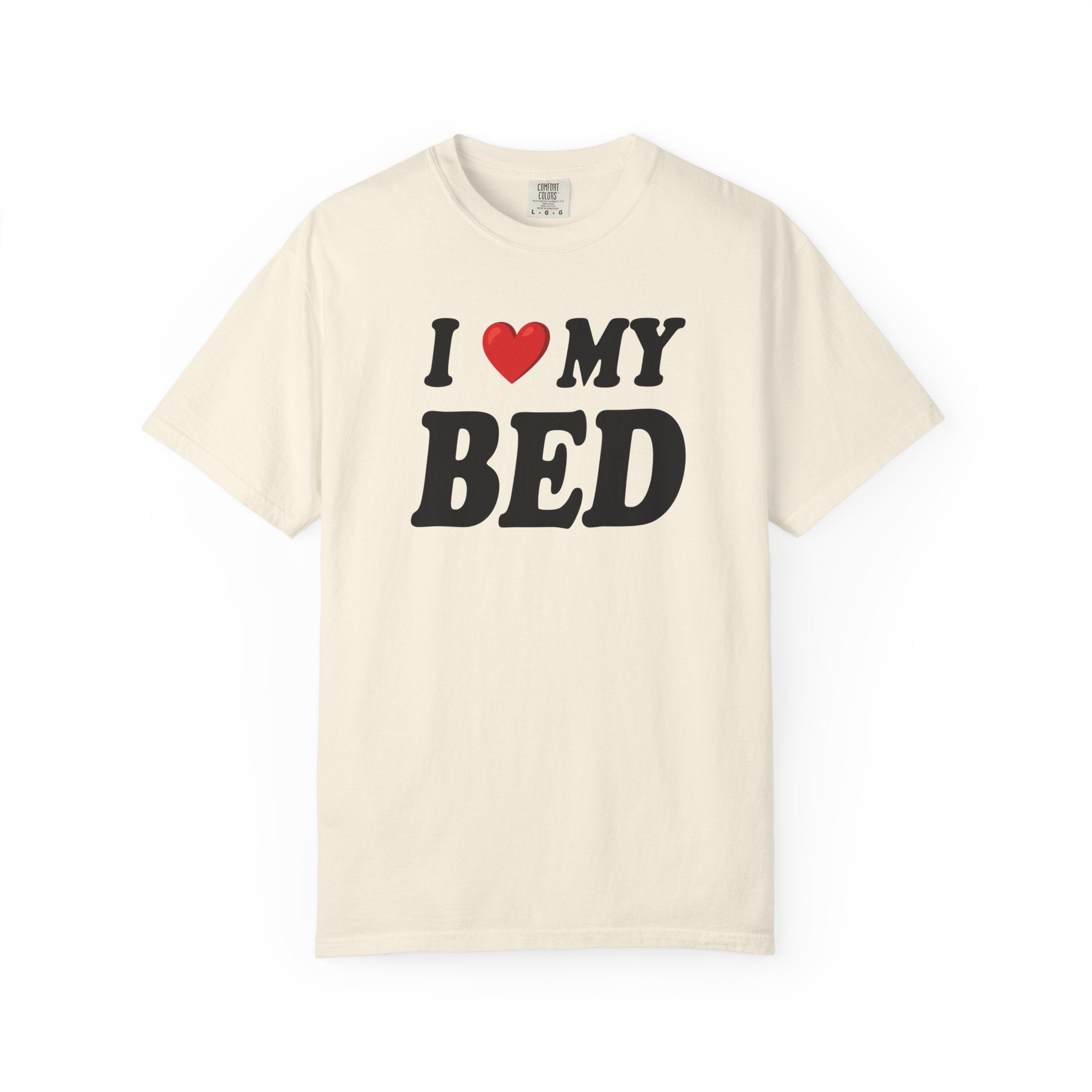 I Love My Bed