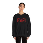 Drunk In Love - Sweatshirt