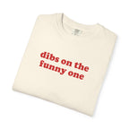 Dibs Funny One