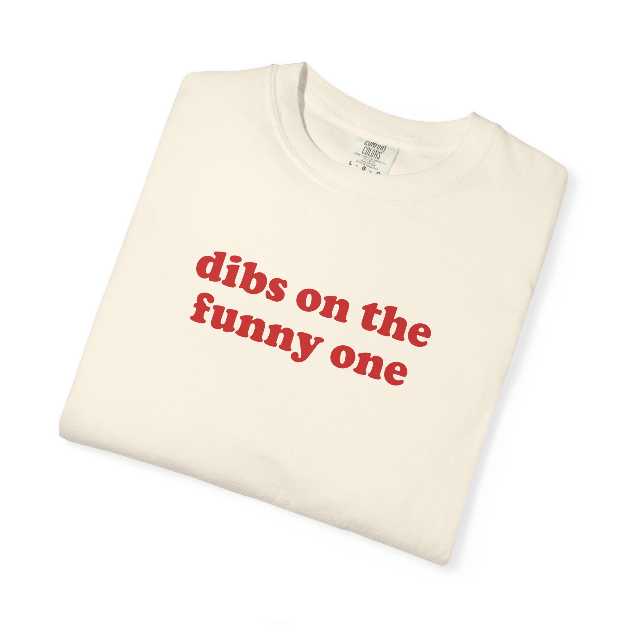 Dibs Funny One