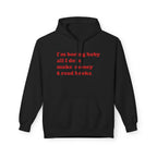 I'm Boring Baby - Hoodie